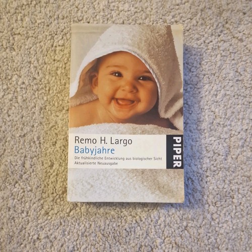 Babyjahre von remo largo - babyjahre,