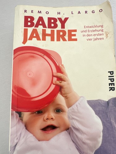 Babyjahre von remo largo - babyjahre,