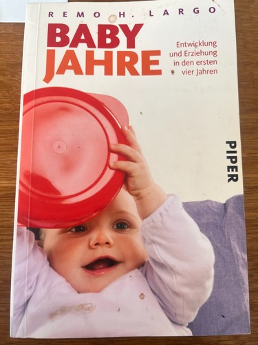 Babyjahre von remo largo - babyjahre,