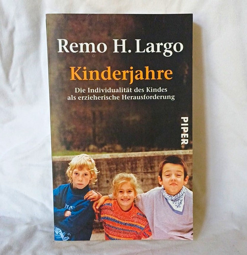 Kinderjahre die - –,